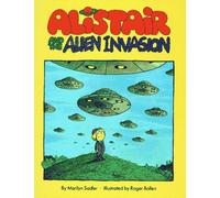 Alistair and the Alien Invasion