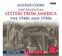 Alistair Cooke: The Essential Letters From America