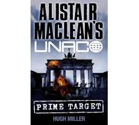 Alistair Maclean's Unaco: Prime Target
