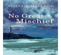 Alistair MacLeod No Great Mischief Paperback Book Alistair MacLeod Multicolor