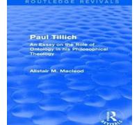 Alistair MacLeod Routledge Revivals: Paul Tillich (1973): An Essay on the Role of Alistair MacLeod Multicolor