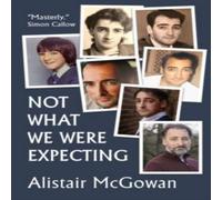 Alistair McGowan Not What We Were Expecting Paperback Book Alistair McGowan Multicolor