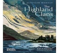 Alistair Moffat The Highland Clans Paperback Book Alistair Moffat Multicolor
