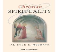 Alister E. McGrath Christian Spirituality Paperback Book Alister E. McGrath Multicolor