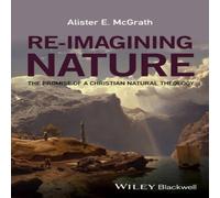 Alister E. McGrath Re-Imagining Nature Paperback Book Alister E. McGrath Multicolor