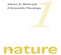 Alister E. McGrath Scientific Theology: Nature: Volume 1 Paperback Book Alister E. McGrath Multicolor