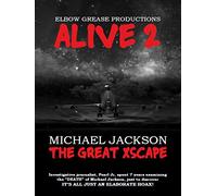 Alive 2 Michael Jackson The Great Xscape