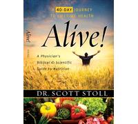 Alive!: A Physician's Biblical and Scientific Guide to Nutrition