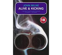 Alive and Kicking: No Exit 18 Promo