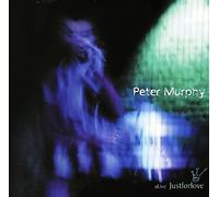 Alive Just for Love by Peter Murphy Live edition (2001) Audio CD
