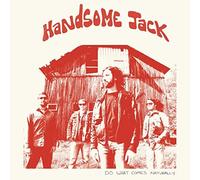 Handsome Jack : Do What Comes Naturally VINYL 12" Album Coloured Vinyl (2021)