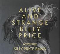 Alive & Strange by Billy Price (CD, 2017)