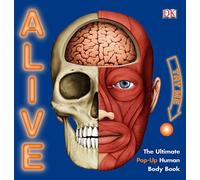 Alive: The living, breathing, human body book