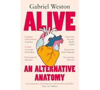 Alive: An Alternative Anatomy