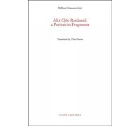 Alix Cléo Roubaud: A Portrait In Fragments