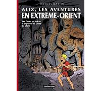 Alix - Les aventures en Extrême-Orient: Recueil 3 titres : Les Proies du volcan, L'empereur de Chine, La Chine