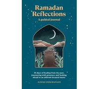 Aliyah Umm Raiyaan Ramadan Reflections: A Guided Journal (Paperback) (US IMPORT)