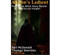 Alizon's Lament The Pendle Witch Story Retold: An Occult Insight