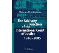 Aljaghoub - Advisory Function of the International Court of Justice 19 - P555z