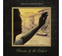 Aljoscha Crema & Band - Passion & the Culprit