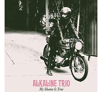 Alkaline Trio - My Shame Is True [VINYL]