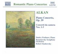 ALKAN: Piano Concerto, Op. 39 / Concerto da Camera, Nos. 1-3 by Dmitry Feofanov (2006-08-01)