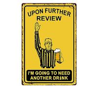 ALKB Bar Accessories for Home Man Cave 8X12 Inch - Football Decor Vintage Bar Sign - Upon Further Review I'm Going To Need Another