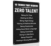 ALKB Inspirational Metal Sign for Office - 10 Things That Require Zero Talent - 8"x12" Motivational Bedroom Wall Decor for Teenager，Inspire Success in Office, Home