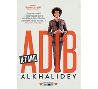 Alkhalidey, Adib - JE T'AIME / ALKHALIDEY,ADIB