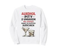 Alkohol Pity Z Umiarem PRL Parodia Humor Sweatshirt