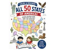 All 50 states of America!: A fun coloring book packed with cool facts maps and adventures