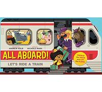 All Aboard! (An Abrams Extend-a-book): Let's Ride A Train