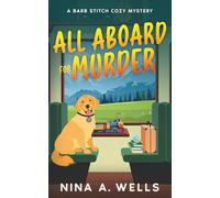 All Aboard for Murder (A Barb Stitch Cozy Mystery)