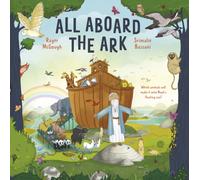 All Aboard the Ark : Which Animals will Make it onto Noah's Floating Zoo?