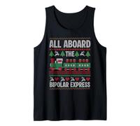 All Aboard The Bipolar Express Ugly Christmas Funny Tank Top
