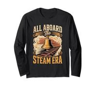 All Aboard the Steam Era Steam Locomotive Long Sleeve T-Shirt