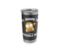 All Aboard the Struggle Bus Funny Struggle Bus Joke Stainless Steel Insulated Tumbler