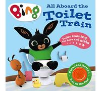 All Aboard the Toilet Train!: A Noisy Bing Book (Bing)