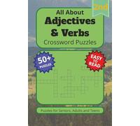 All About Adjectives & Verbs Crossword Puzzles 2nd: Puzzles for Seniors, Adults and Teens