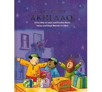 All About Akhlaaq (A Fun Way to Learn and Practice Moral Values of Islam)
