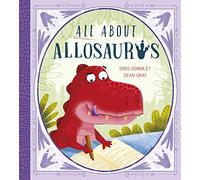 All About Allosaurus: A funny prehistoric tale about friendship and inclusion: 1 (Storytime)