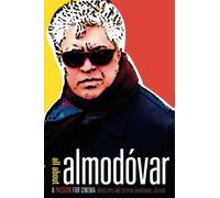 All about Almodóvar: A Passion for Cinema