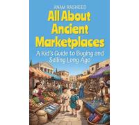 All About Ancient Marketplaces: A Kid's Guide to Buying and Selling Long Ago (9)