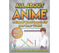 ALL ABOUT ANIME: a Kawaii Word Search for your Inner Otaku! (ALL ABOUT Word Finds)