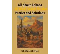 All about Arizona Word Search Puzzles: 50 Word Search Puzzles sure to delight the avid fan of Arizona