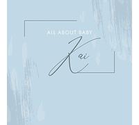 All About Baby Kai: [ Modern Baby Journal ] From Pregnancy to 1st Birthday - Minimalist Soft Blue Abstract Design