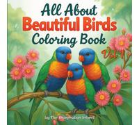 All About Beautiful Birds Coloring Book: Volume 1