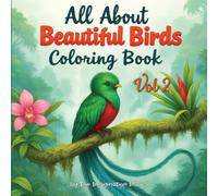 All About Beautiful Birds Coloring Book: Volume 2