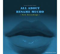 ALL ABOUT BESAME MUCHO