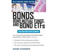 All About Bonds, Bond Mutual Funds, and Bond ETFs, 3rd Edition (GENERAL FINANCE & INVESTING)